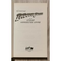 Rob MacGregor: Indiana Jones és az utolsó keresztes lovag