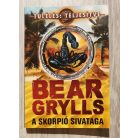  Bear Grylls: A skorpió sivataga