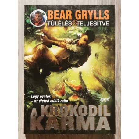  Bear Grylls: A krokodil karma