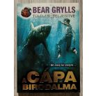  Bear Grylls: A cápa birodalma