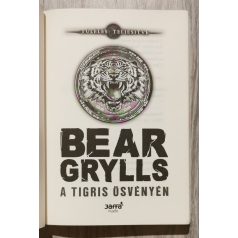  Bear Grylls: A tigris ösvényén