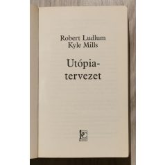  Robert Ludlum, Kyle Mills: Utópiatervezet