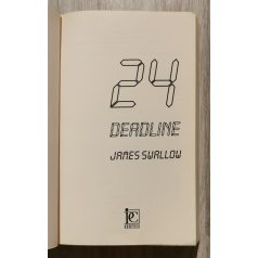 James Swallow: 24: Deadline - Élj egy új napért! 