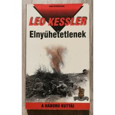 Leo Kessler: Elnyűhetetlenek