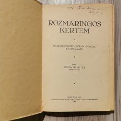   Vajda Marietta: Rozmaringos kertem - gyermekversek, tornajátékok, szindarabok