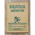 Bábjátékos Kiskönyvtár - Béke és barátság 15.
