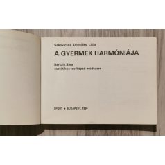   Sákovicsné Dömölky Lídia: A gyermek harmóniája - Berczik Sára esztétikus testképző módszere