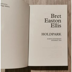 Bret Easton Ellis: Holdpark