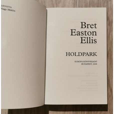 Bret Easton Ellis: Holdpark