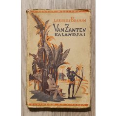   Laurids Bruun: Van Zanten kalandjai (eredeti illusztrált borítóval)