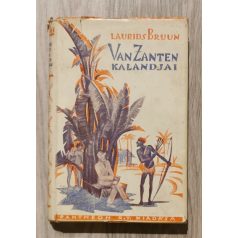   Laurids Bruun: Van Zanten kalandjai (eredeti illusztrált borítóval)