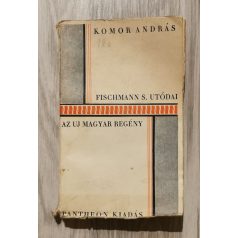   Komor András: Fischmann S. utódai (Első kiadás, avantgarde borítóval!)