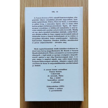 Robert Merle: Szenvedélyes szeretet (Francia história V.)