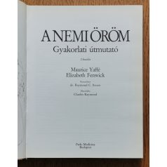   Maurice Yaffé-Elizabeth Fenwick: A nemi öröm - gyakorlati útmutató