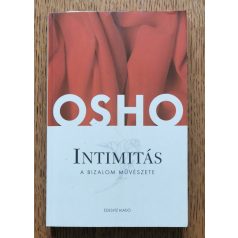 Osho: Intimitás - A bizalom művészete