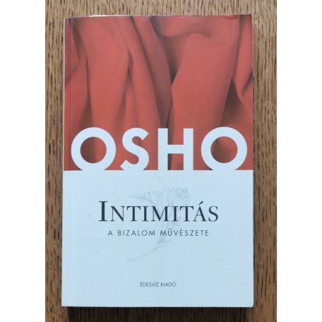 Osho: Intimitás - A bizalom művészete
