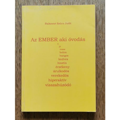 Balázsné Szűcs Judit: Az ember aki óvodás