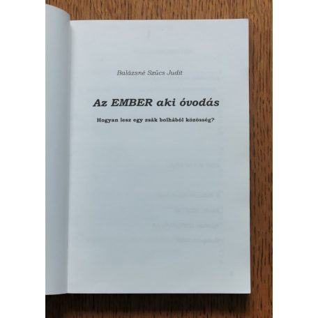 Balázsné Szűcs Judit: Az ember aki óvodás