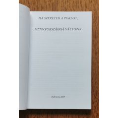 Ha szereted a poklot, mennyországgá változik