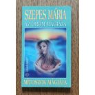 Szepes Mária: Az öröm mágiája - Mítoszok mágiája