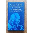 C. G. Jung: Gondolatok a szenvedésről és a gyógyításról