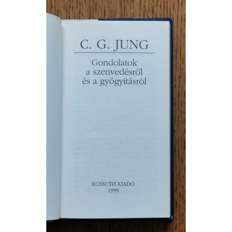 C. G. Jung: Gondolatok a szenvedésről és a gyógyításról