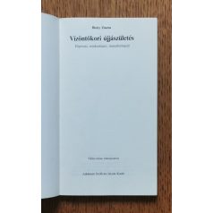   Bistey Zsuzsa: Vízöntőkori újjászületés - Hipnózis, reinkarnáció, transzformáció