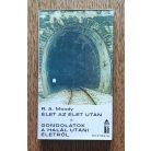 R. A. Moody: Élet az élet után - Gondolatok a halál utáni életről