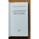 Cesare Lombroso: Lángész és őrültség