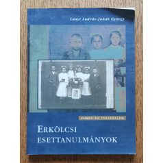 Lányi András-Jakab György: Erkölcsi esettanulmányok