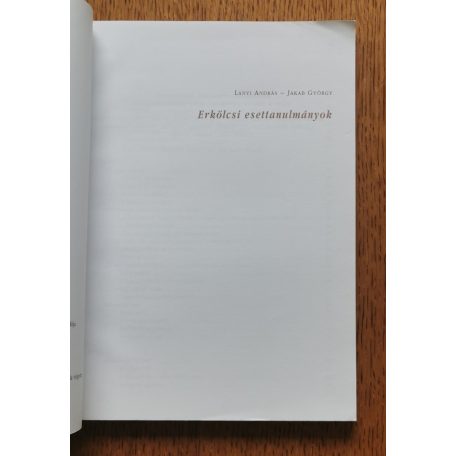 Lányi András-Jakab György: Erkölcsi esettanulmányok