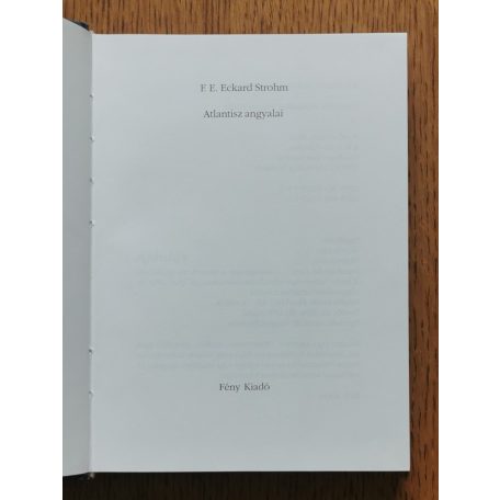 F. E. Eckard Strohm: Atlantisz angyalai