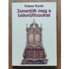 Kaesz Gyula: Ismerjük meg a bútorstílusokat