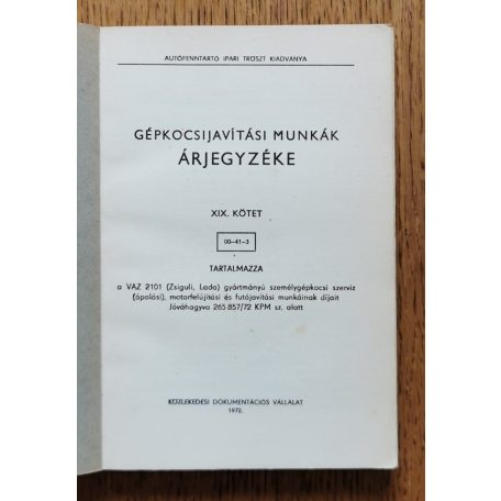  Autófenntartó Ipari Tröszt: Gépkocsijavítási munkák árjegyzéke XIX. kötet