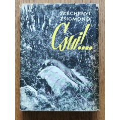 Széchenyi Zsigmond: Csui!... 