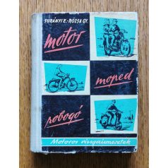   Surányi Endre, Rózsa György: Motor, moped, robogó - Motoros vizsgaismeretek 