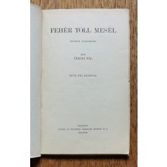 Tábori Pál: Fehér Toll mesél (ifjúsági elbeszélés)