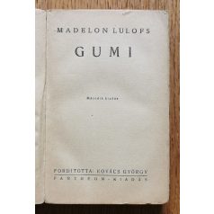 Madelon Lulofs: Gumi (Rubber - Papír védőborítóval)