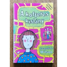 Jacqueline Wilson: A kofferes kislány 