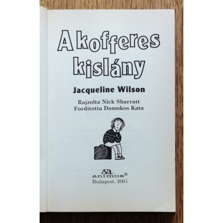 Jacqueline Wilson: A kofferes kislány 
