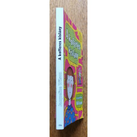 Jacqueline Wilson: A kofferes kislány 