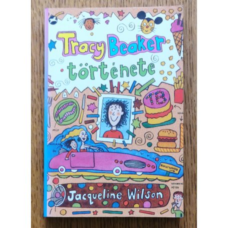Jacqueline Wilson: Tracy Beaker története