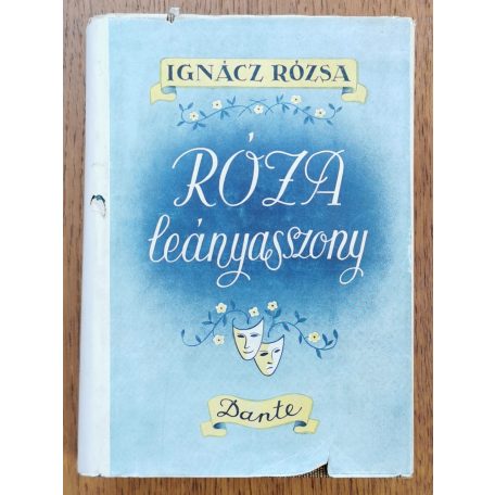  Ignácz Rózsa: Róza leányasszony I-II. (Védőborítóban)