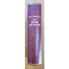   Mester János, Dr.: Az olasz nevelés a XIX. és XX. században 