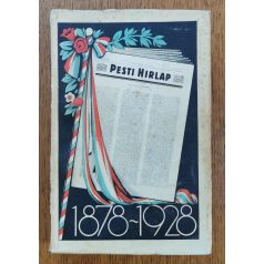   Bródy Sándor, Mikszáth Kálmán, Krúdy Gyula: Az 50 Éves Pesti Hirlap Jubileumi Albuma 1878-1928 