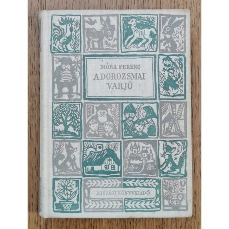 Móra Ferenc: A dorozsmai varjú 