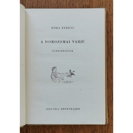 Móra Ferenc: A dorozsmai varjú 