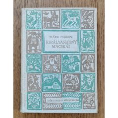 Móra Ferenc: Királyasszony macskái