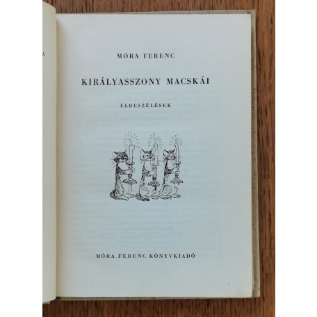 Móra Ferenc: Királyasszony macskái