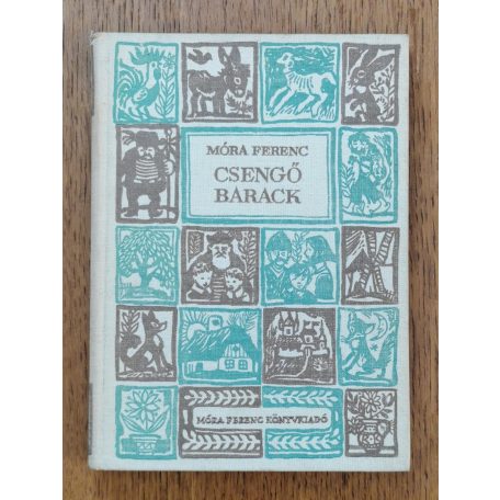 Móra Ferenc: Csengő barack